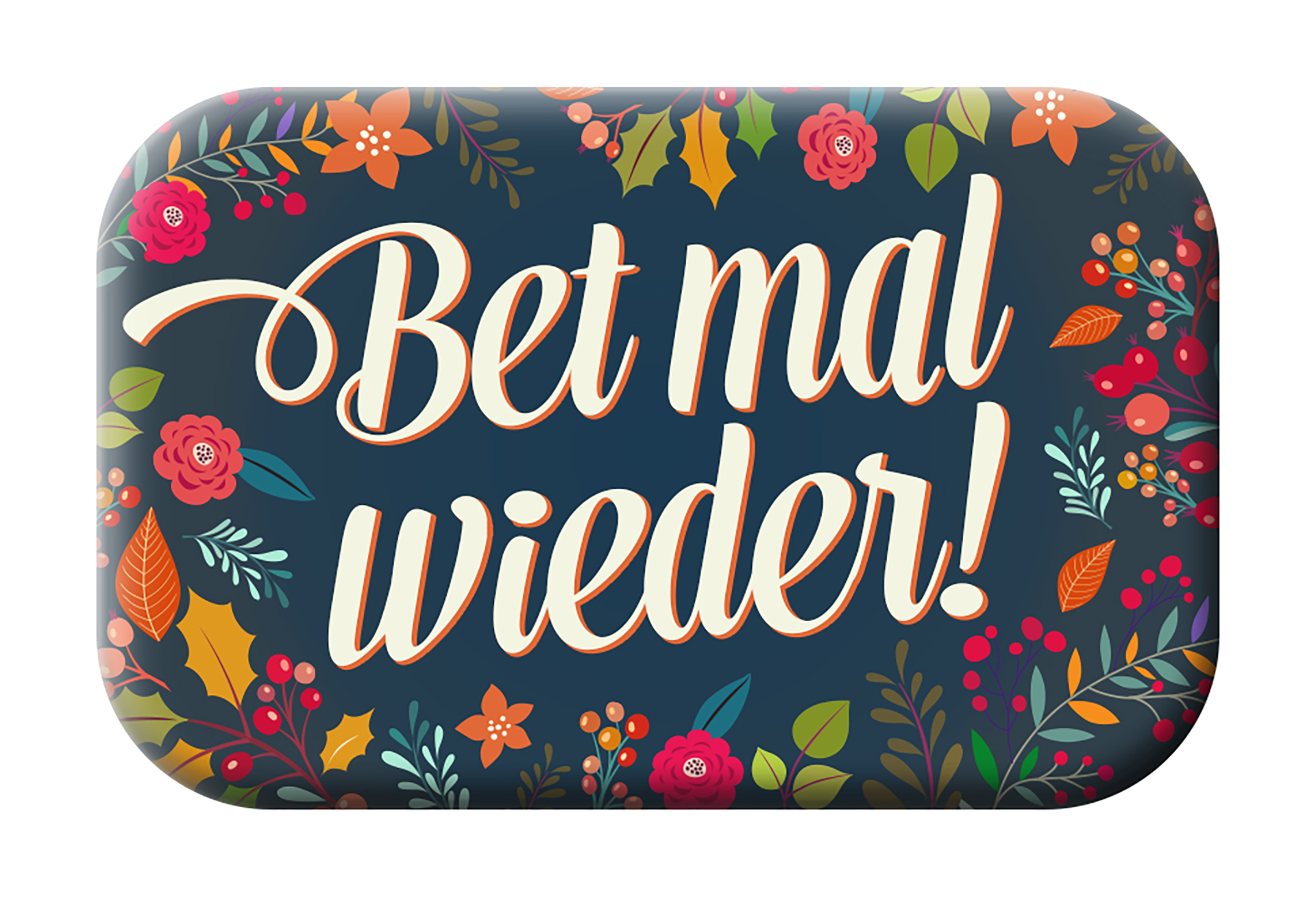 Magnet Mag Blessing - Bet mal wieder