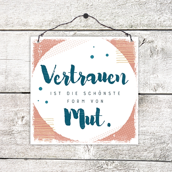 Holzschild klein - Vertrauen Holzschild klein - Vertrauen