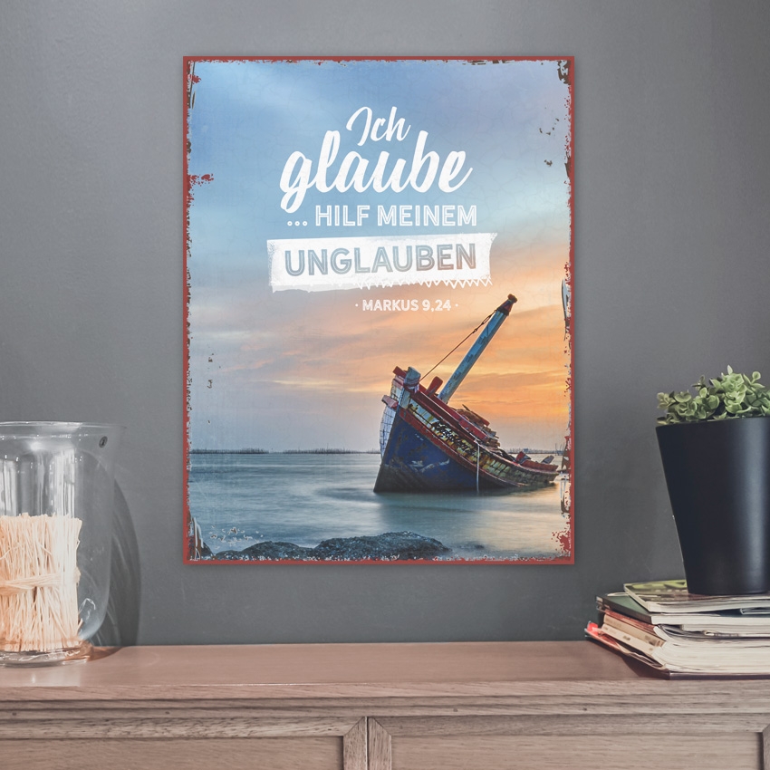 Metallschild groß - Ich glaube (Schiff) Metallschild groß - Ich glaube (Schiff)