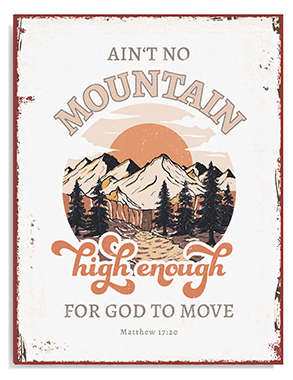 Metallschild groß - No Mountain high enough