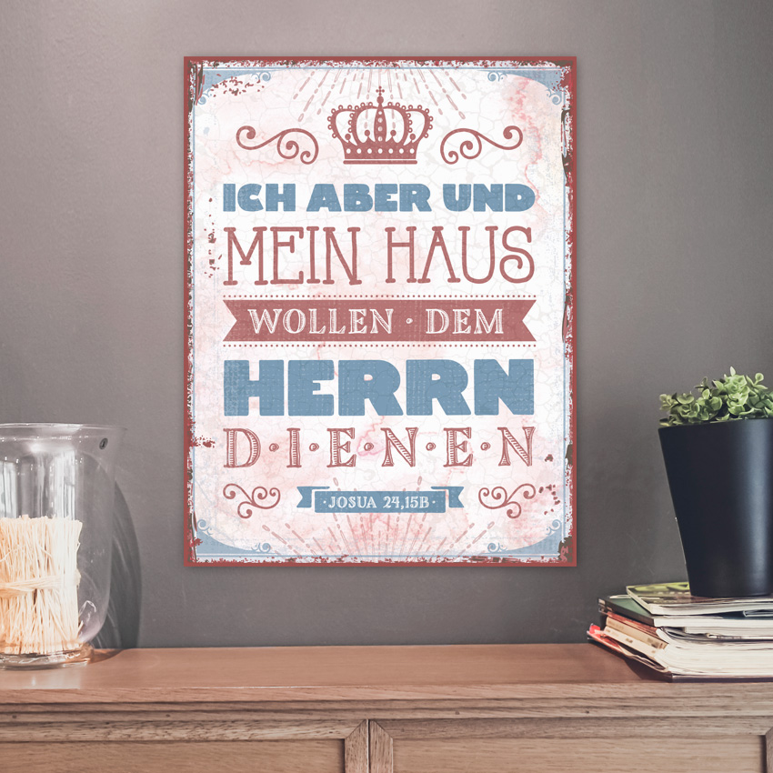 Metallschild groß - Ich aber und mein Haus Metallschild groß - Ich aber und mein Haus