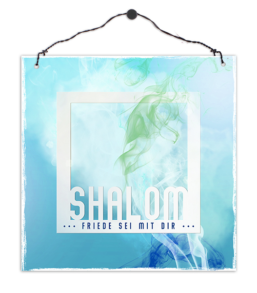 Holzschild quadratisch – Shalom - Friede sei mit dir Holzschild klein - Shalom - Friede sei mit dir