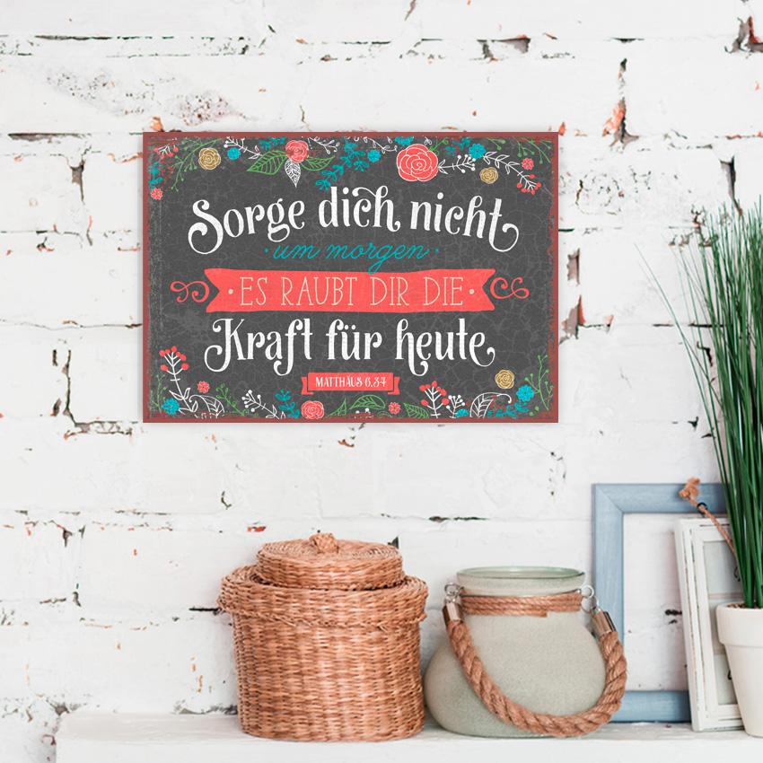 Metallschild klein - Sorge dich nicht Metallschild klein - Sorge dich nicht