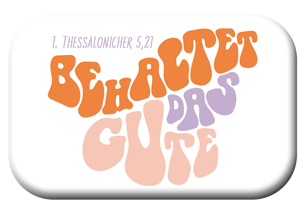 Magnet Mag Blessing – Jahreslosung Letter weiß Magnet Mag Blessing - Jahreslosung 2025 - Behaltet das Gute