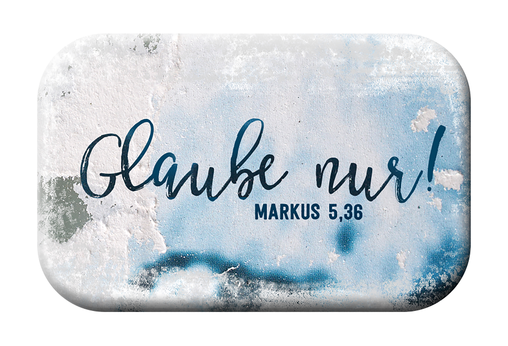 Magnet Mag Blessing - Glaube nur Magnet Mag Blessing - Glaube nur