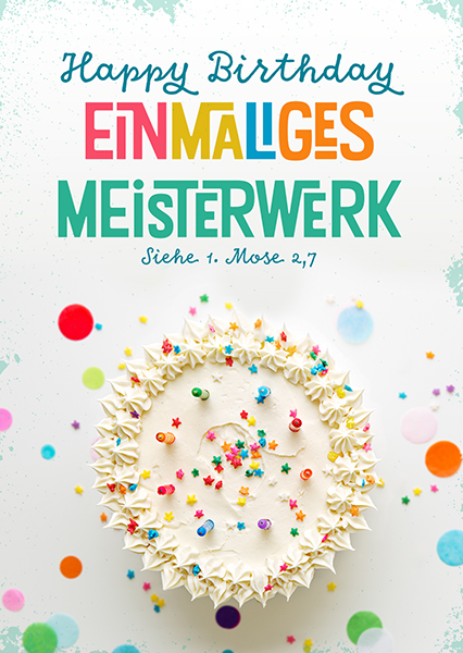 Postkarte - Happy Birthday - Einmaliges Meisterwerk Postkarte - Happy Birthday - Einmaliges Meisterwerk