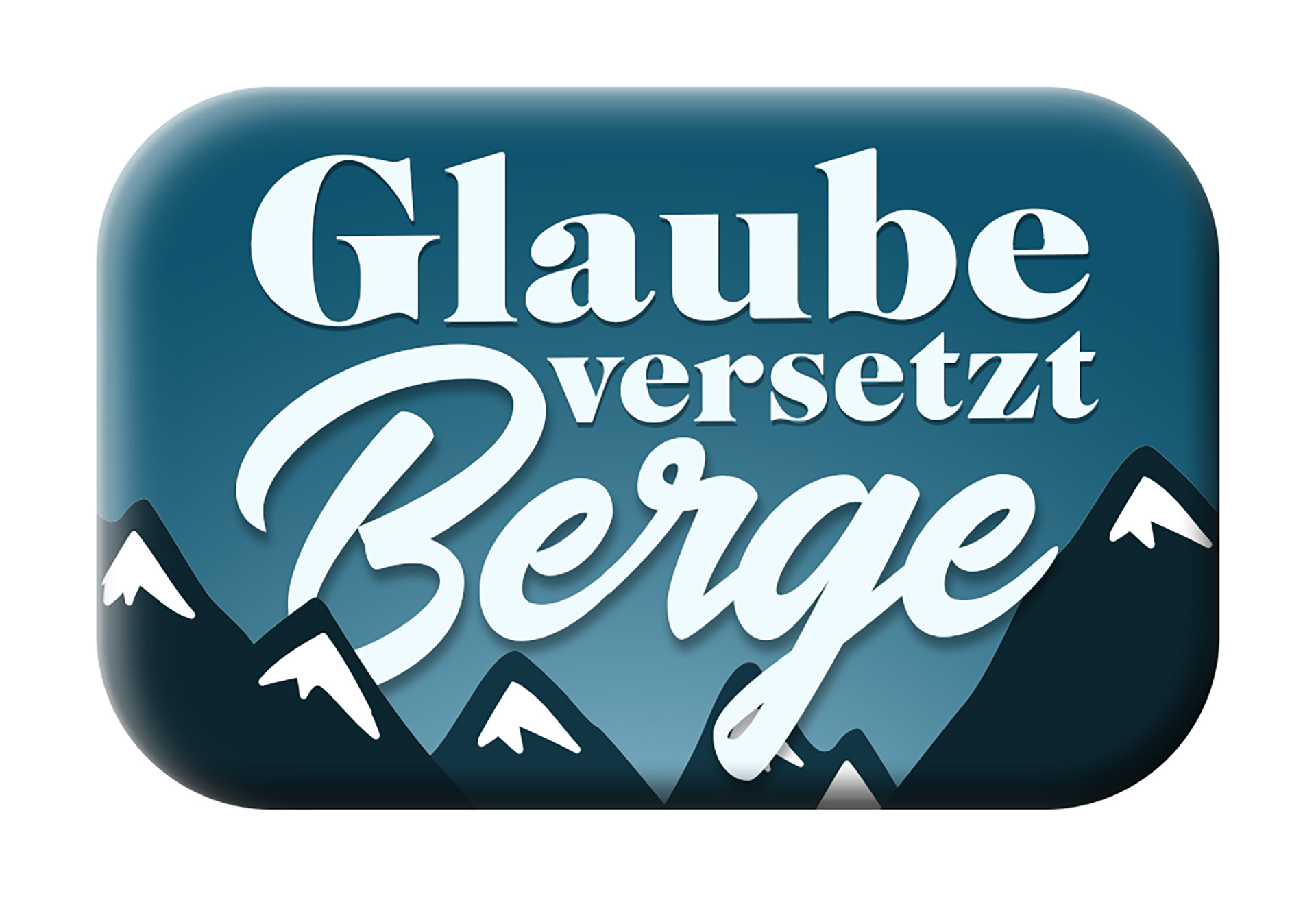 Magnet Mag Blessing - Glaube versetzt Berge Magnet Mag Blessing - Glaube versetzt Berge