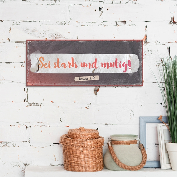 Metallschild lang - Stark und mutig Metallschild lang - Stark und mutig