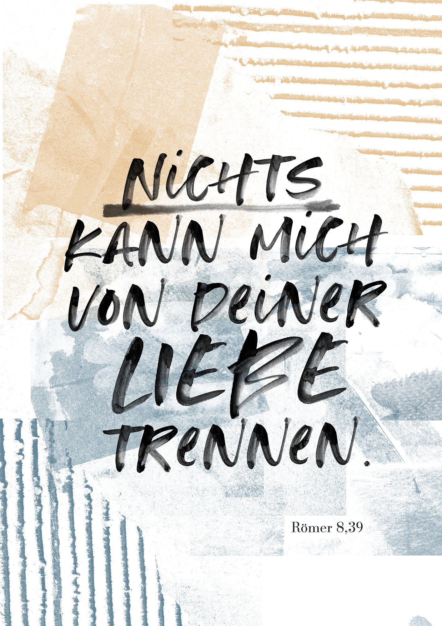 Poster – Nichts kann mich von deiner Liebe trennen Poster - Nichts kann mich von deiner Liebe trennen
