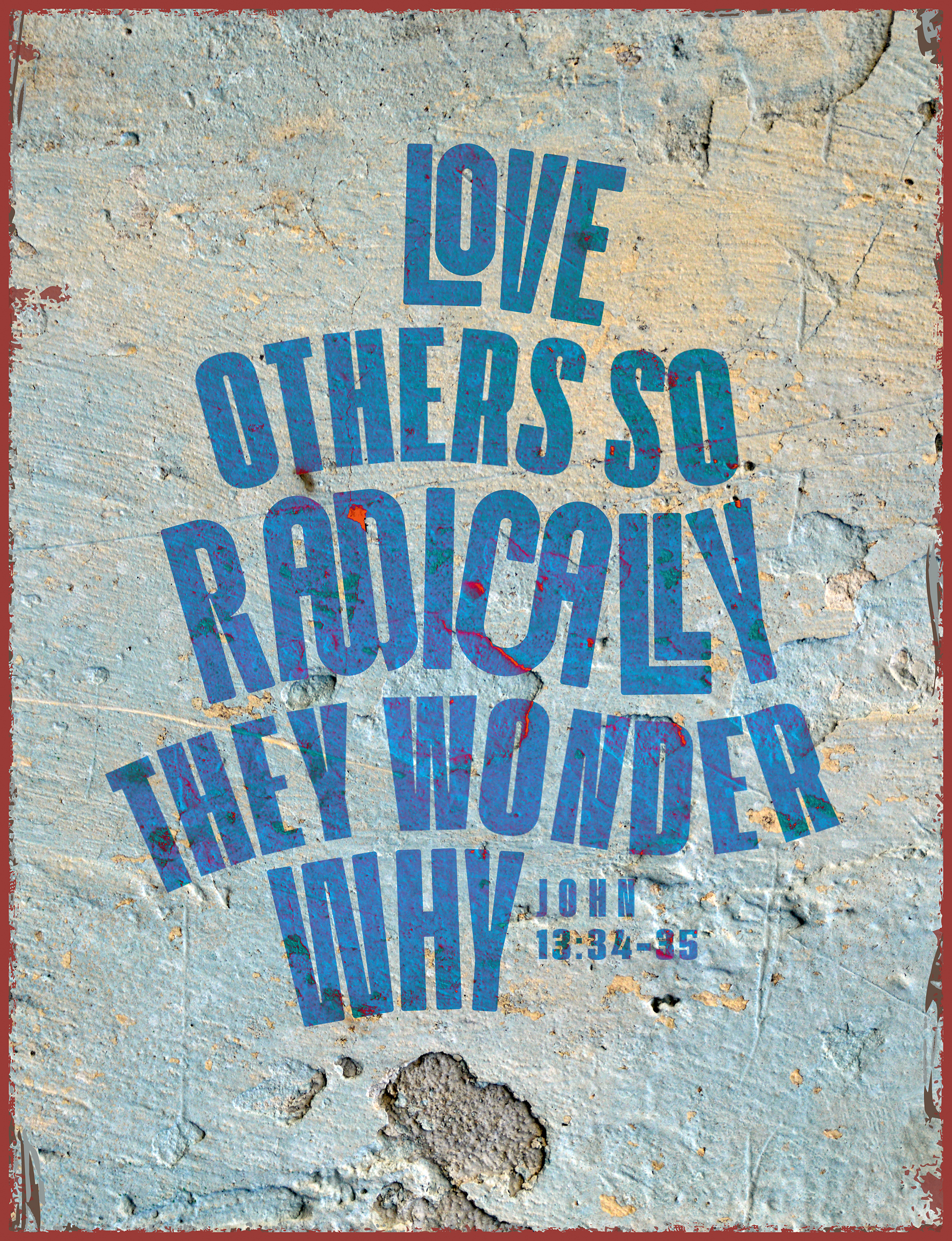 Metallschild groß - Love others radically
