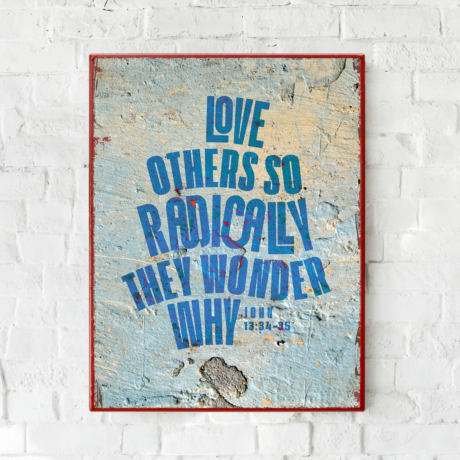 Metallschild groß - Love others radically