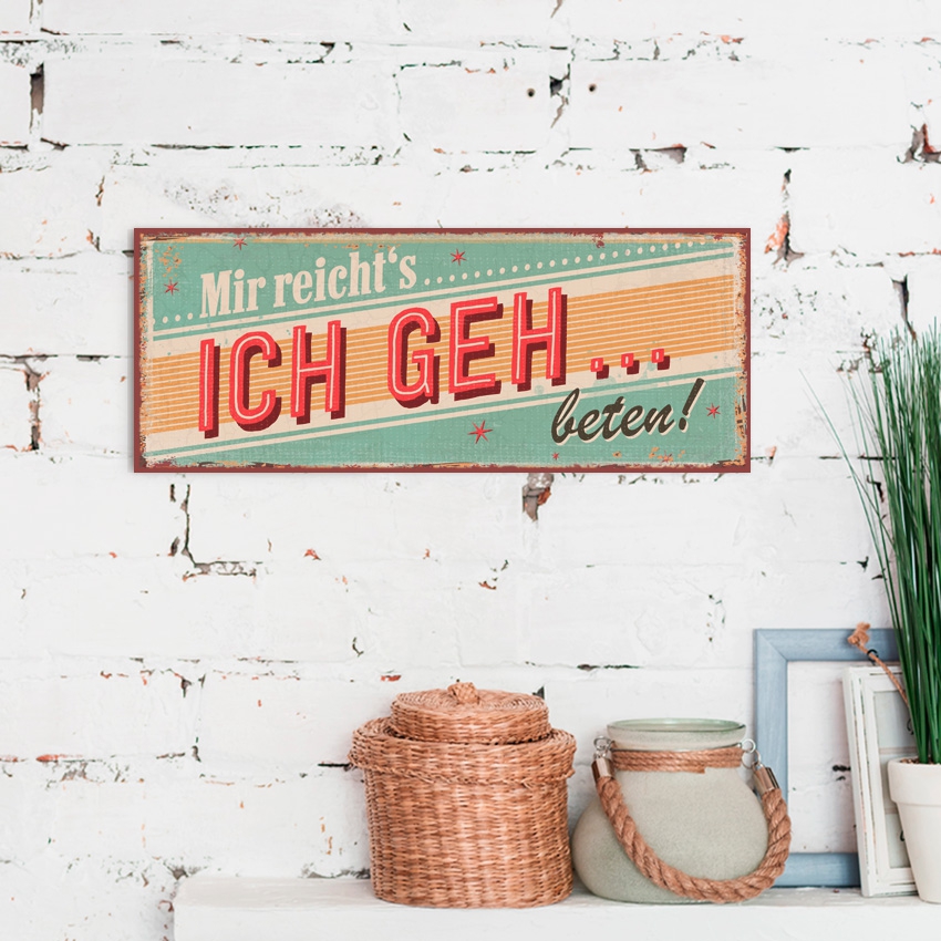 Metallschild lang - Ich geh beten Metallschild lang - Ich geh beten