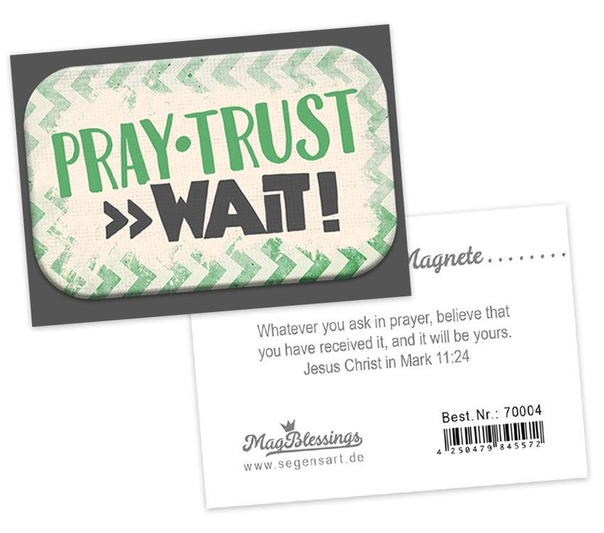 Mag Blessing - Pray Trust Wait